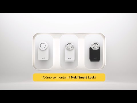 ¿Cómo se monta mi Nuki Smart Lock?