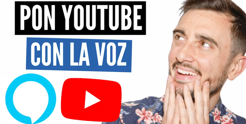 Disfruta de Youtube con Alexa gracias a 5 métodos.