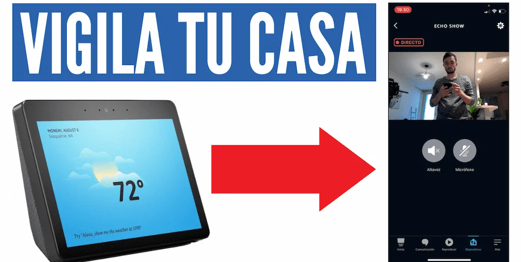 Activa la CÁMARA del ECHO SHOW de Alexa para Vigilar tu casa