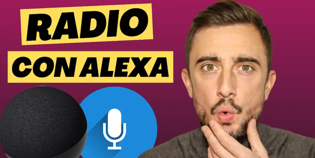 Escucha la radio con Alexa
