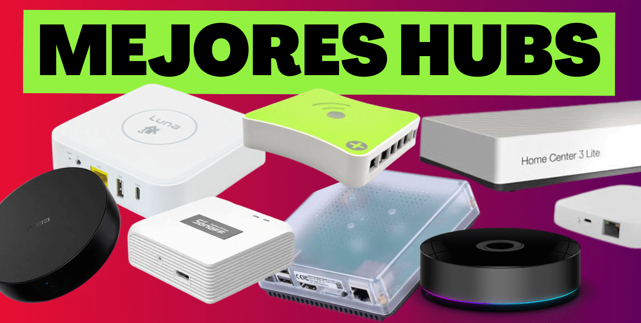 Descubre qué hub de Domótica necesitas para tu casa.