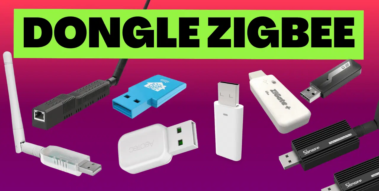 Dongle Zigbee : Descubre una comparativa para saber cual es el mejor
